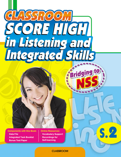 CLASSROOM Score High in Listening and Integrated Skills
